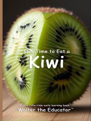 cover image of It's Time to Eat a Kiwi